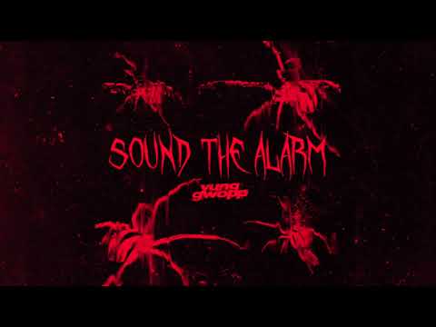 Yung Gwopp - Sound The Alarm (Official Audio)