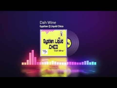 Gyptian, ZJ Liquid, Chico - Dah Wine (Official Audio Visualizer)