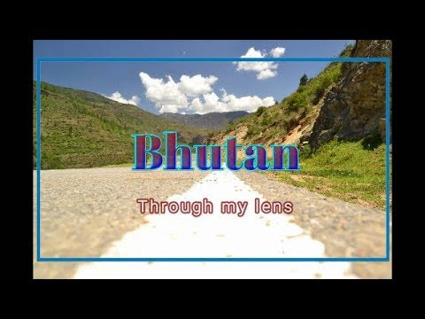 Bhutan through my lens