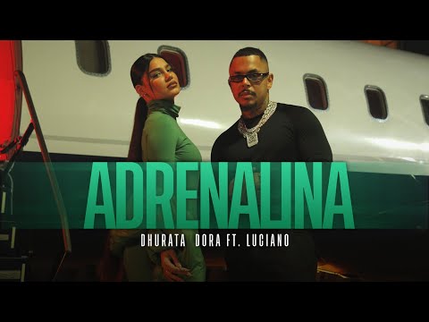 Dhurata Dora feat. Luciano - Adrenalina