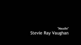 "Maudie" - Stevie Ray Vaughan