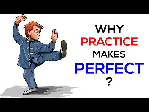 Why Practice Makes Perfect ?!