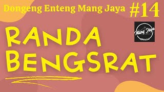 Download lagu RANDA BENGSRAT 14, Mang Jaya's Easy Tale, Sundanese Story @MangJaya mp3