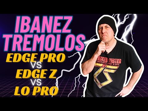 Bridge Battle: Edge Pro Vs. Edge Z Vs. Edge Lo Pro - Find Your Perfect Match! #ibanez