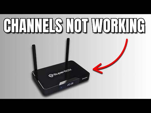 How To FIX Superbox Channels Not Working