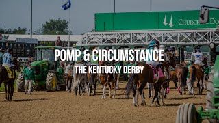 Pomp and Circumstance - The Kentucky Derby Experience