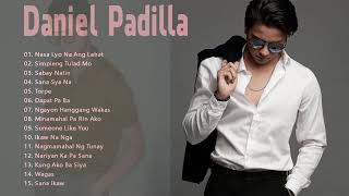 The Best Songs Of Daniel Padilla |  Mor Playlist Nonstop OPM Songs 2021