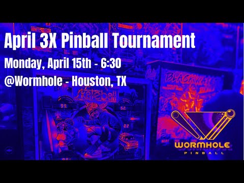 IFPA April 3X Pinball Tournament at Wormhole