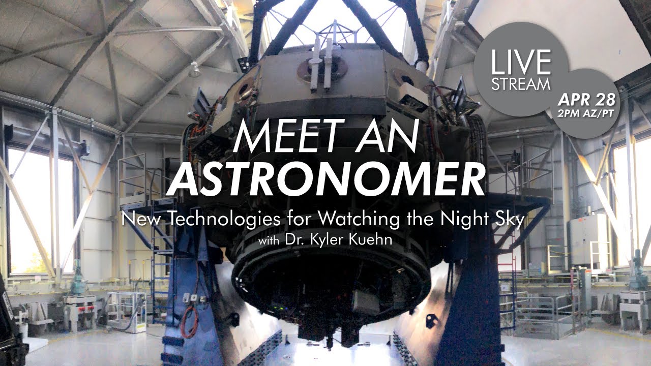 Meet an Astronomer | New Technologies for Watching the NIght Sky with Dr. Kyler Kuehn