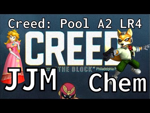 Creed - JJM (Peach) vs Chem (Fox) - Pool A2 LR4