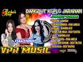 FULL ALBUM DANGDUT KOPLO JARANAN TERBARU VPR MUSIC LINTANG ASMORO MELODY CINTA