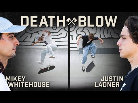 Mikey Whitehouse's Half Cab Flip Body Varial Vs. Justin Ladner's Late Pressure Flip | DEATH BLOW