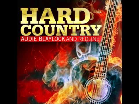 Audie Blaylock and Redline - Home Is Where the Heart Is