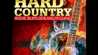 Audie Blaylock and Redline - Home Is Where the Heart Is