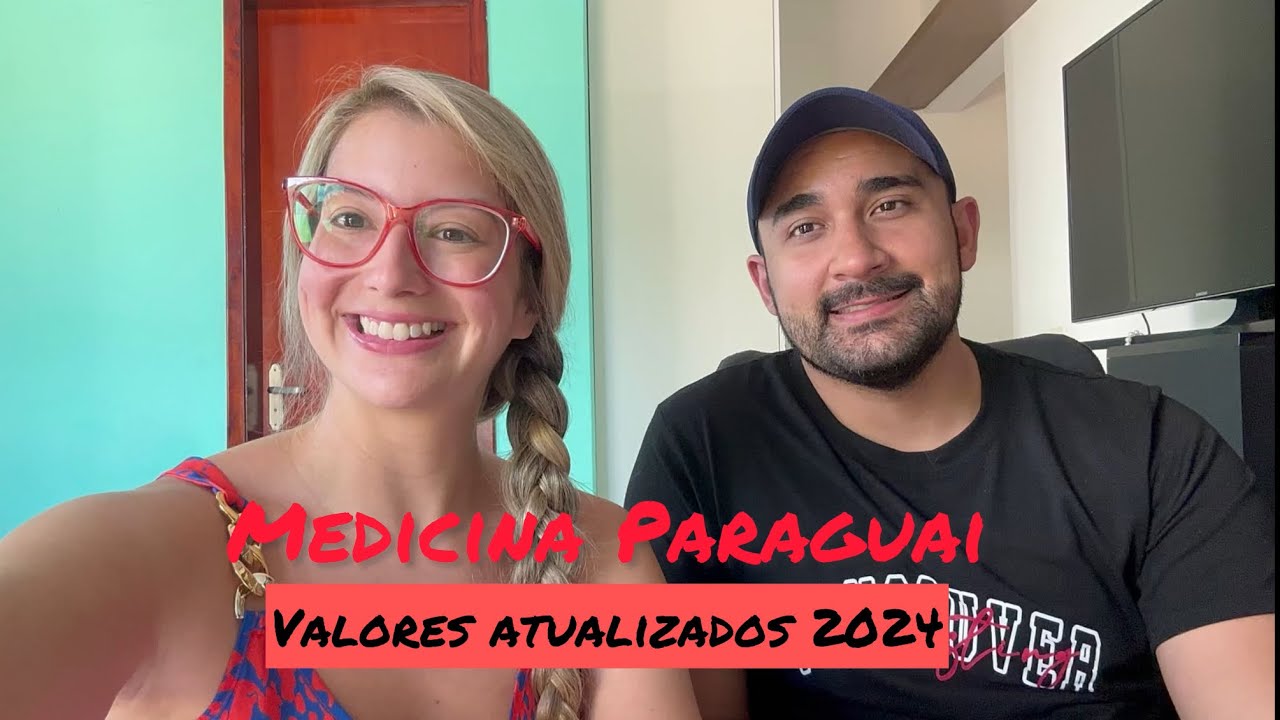 Medicina Paraguai, valores atualizados 2024 - UCP