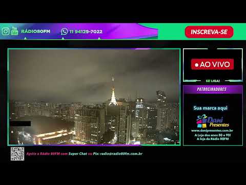 Programação Rádio 80FM  ao-vivo 24 horas o melhor dos anos 80 /Cam Live - São Paulo Brazil Flashback