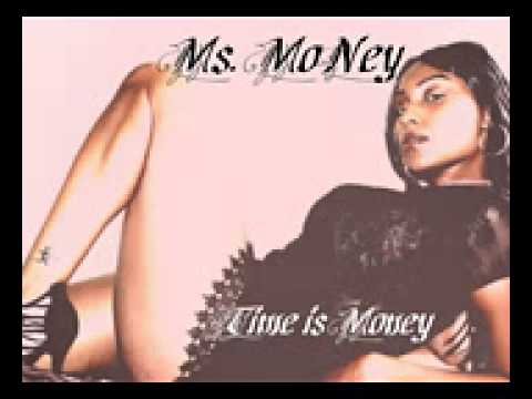 Ms Mo NeyTime is Money Up Grade U remake feat Bigg Man