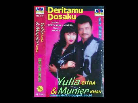 YULIA CITRA & MUNIER KHAN - DERITAMU DERITAKU (1997)