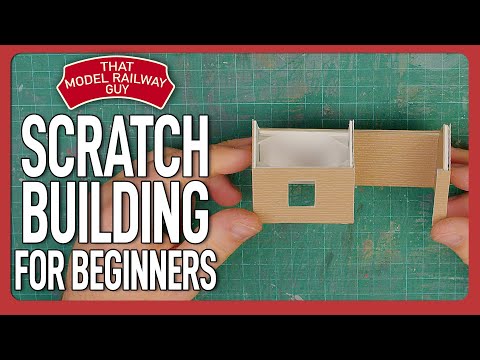 Scratchbuilding For Beginners - A Model Railway Tutorial