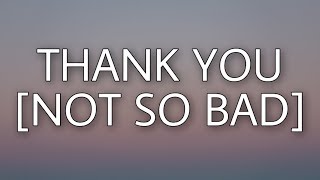 Felix Jaehn &amp; VIZE - Thank You [Not So Bad] (Lyrics)