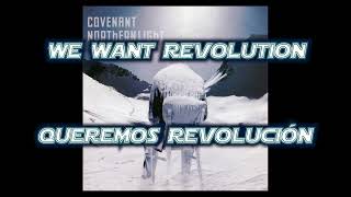 Covenant - We Want Revolution (Subtítulos: Ingles - Español)