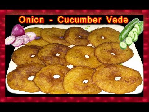 Onion Cucumber Vade | Kanda Kakdi che Zatpat Vade | Very Tasy & Easy to make Snacks at Home Video