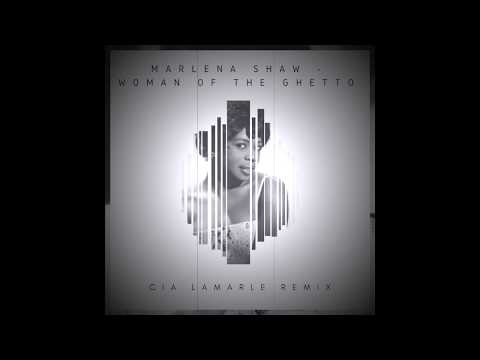 Marlena Shaw - Woman of the ghetto ( CIA LAMARLE REMIX )