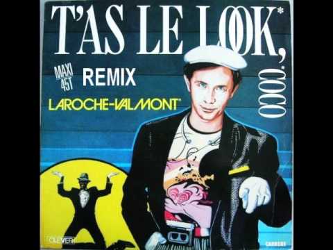 LAROCHE VALMONT T'a le Look coco Remix