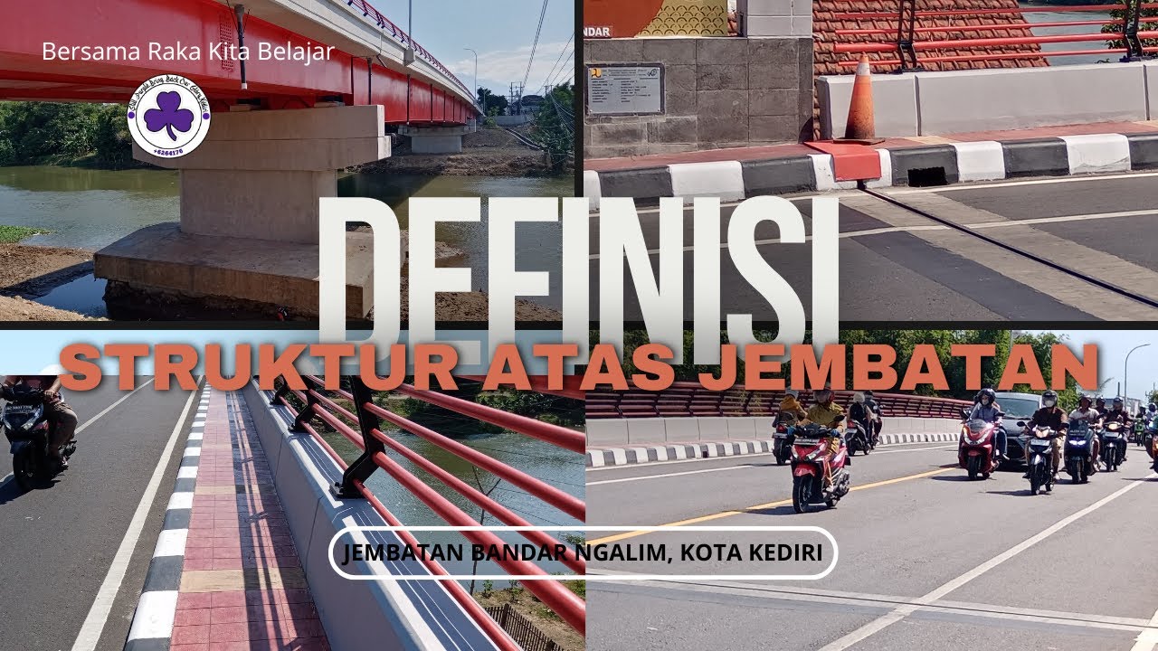 Definisi Bagian jembatan dan Struktur Atas Jembatan