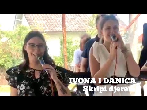IVONA I DANICA // Skripi djeram- 2022.