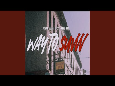 Way To Suvvv (feat. 0T9 Beno)