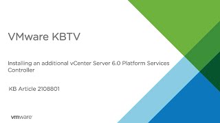 KB 2108801 How to install additional vCenter Server 6.0 Platform Services Controller Windows machine