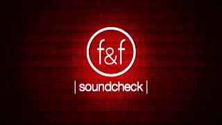 the|fire&amp;fury - Soundcheck [AUDIO]