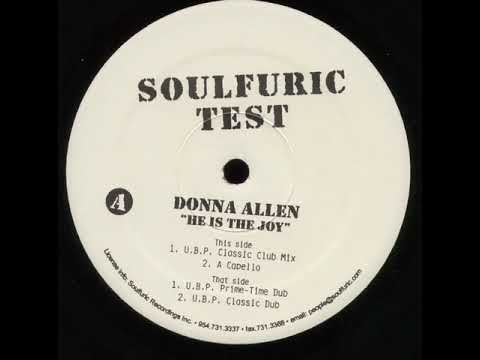 Donna Allen - He Is The Joy (U.B.P.  Prime-Time Dub)