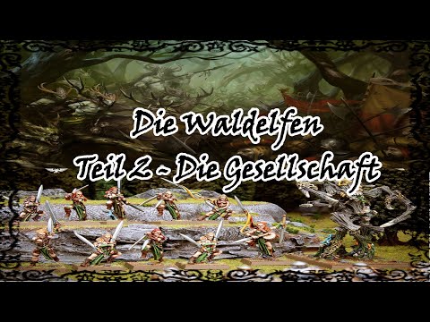 Die Waldelfen Teil 2 Die Gesellschaft