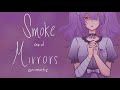 Smoke and Mirrors / LittleJayneyCakes : Lollia /Animatic