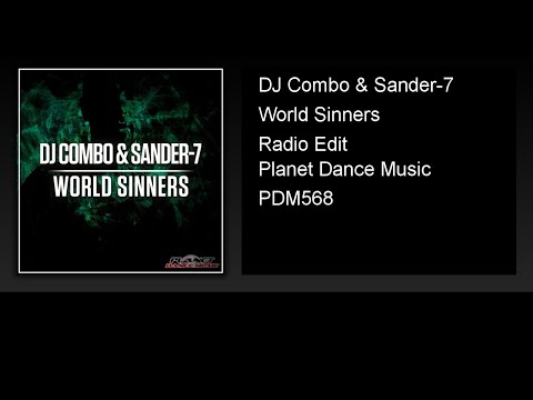 DJ Combo & Sander-7 - World Sinners (Radio Edit)