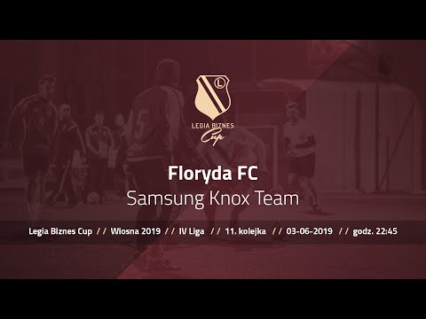 Skrót spotkania Floryda FC - Samsung Knox Team ( Legia Biznes Cup Wiosna 2019 )