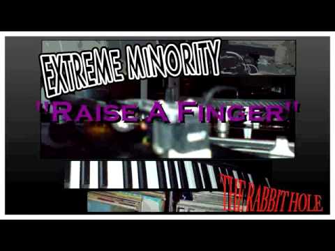 Extreme Minority - Raise A Finger.mp4