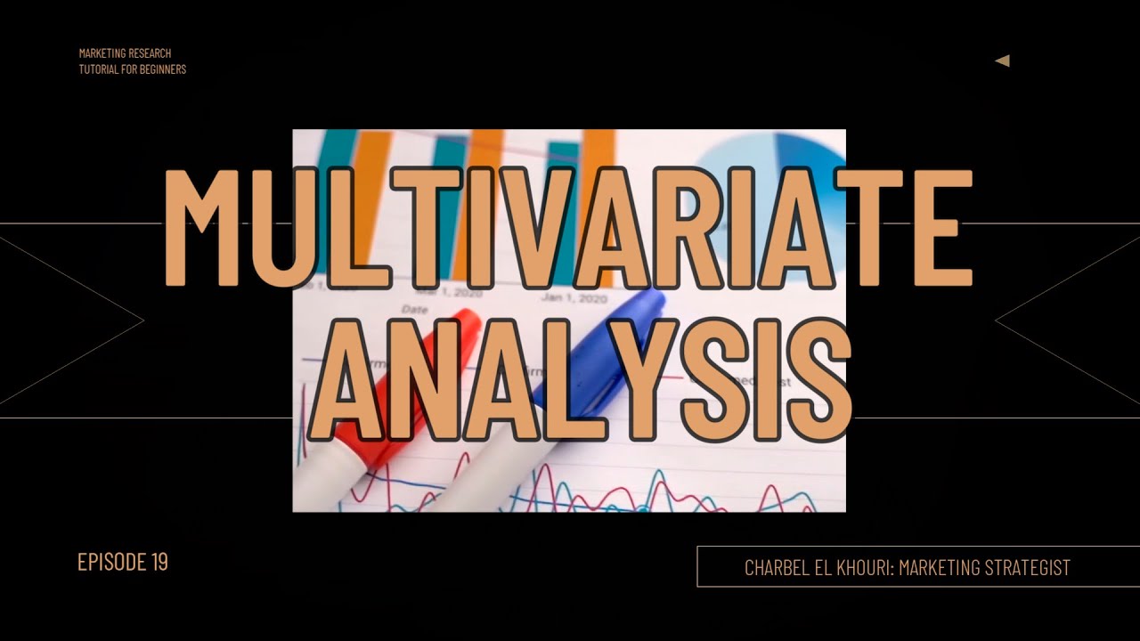Marketing Research: Multivariate Analysis