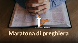 MARATONA DI PREGHIERA - Venerdì 9 gennaio