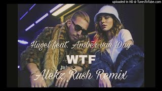 Hugel - WTF (feat. Amber Van Day)