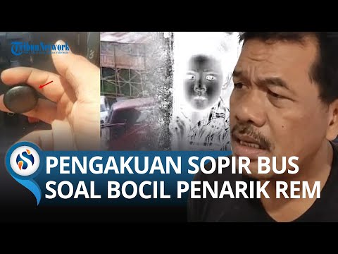 PENGAKUAN SOPIR Bingung soal Anak Kecil Mainkan Rem Tangan Hingga Bus Masuk ke Sungai di Tegal