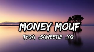 Tyga, Saweetie, YG - Money Mouf(Lyrics video)