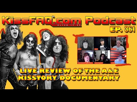 KissFAQ Podcast Ep.361 - Live Review of the A&E KISStory Documentary
