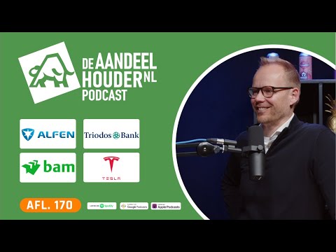 Alfen, Triodos, BAM, Tesla, NN Group & Aegon | DeAandeelhouder Podcast Afl. 170