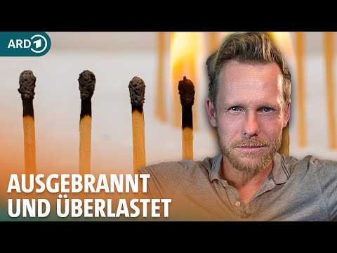 Burnout: Wenn Stress krank macht I ARD Gesund