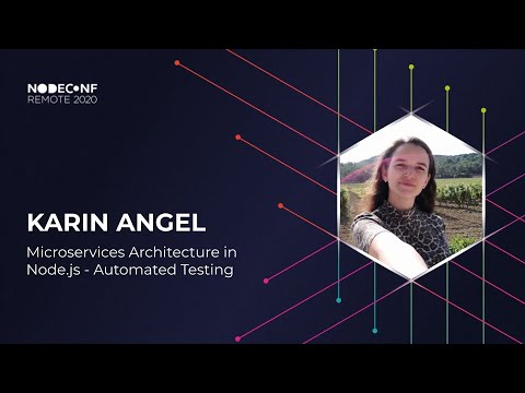 NodeConf Remote 2020 - Karin Angel - Microservices Architecture in Node.js