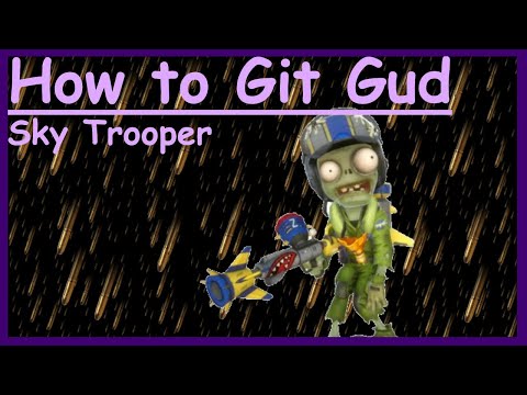 How to git gud at Sky Trooper - PVZGW2