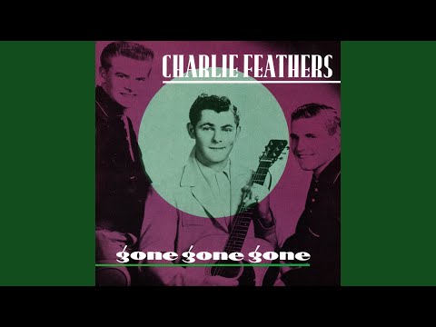 That Certain Female - Charlie Feathers